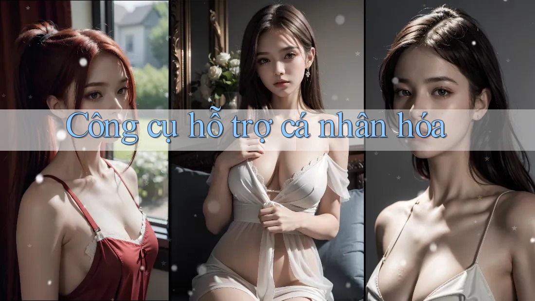 Công cụ hỗ trợ cá nhân hóa