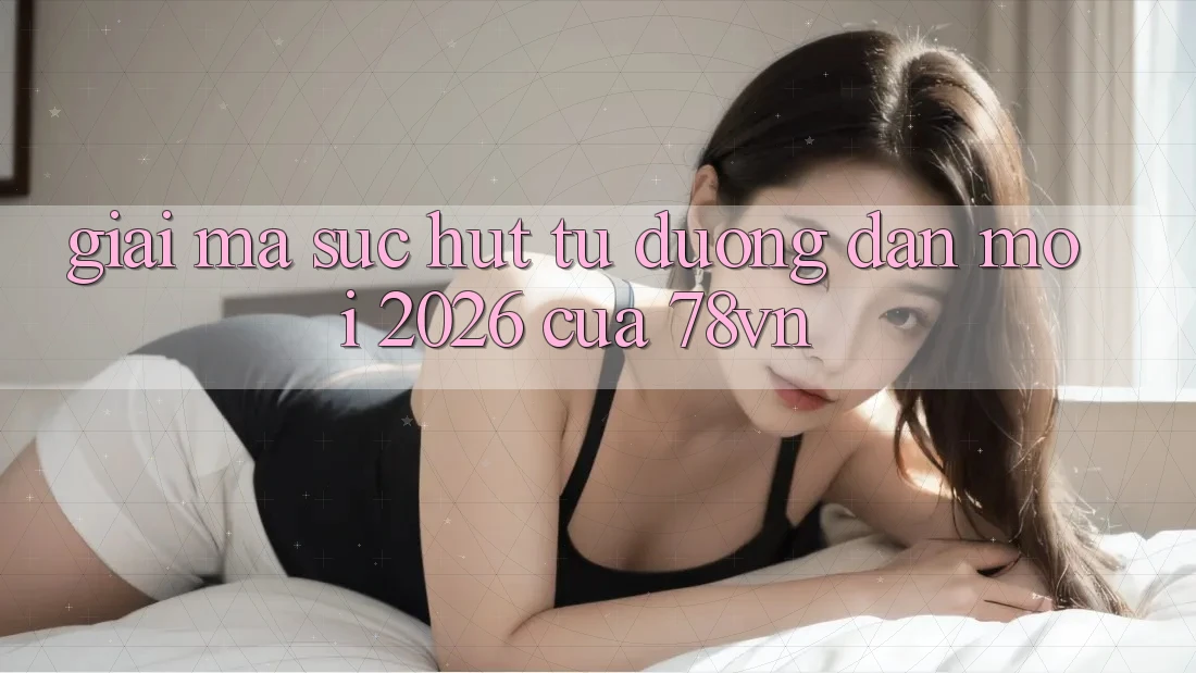 Giải Mã Sức Hút Từ “Đường dẫn Mới 2026” Của 78vn