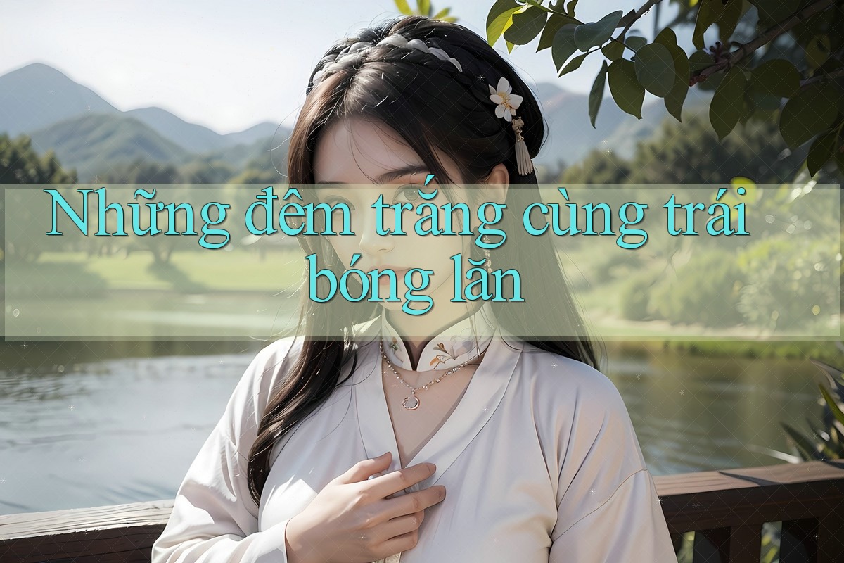Những đêm trắng cùng trái bóng lăn Những đêm trắng cùng trái bóng lăn