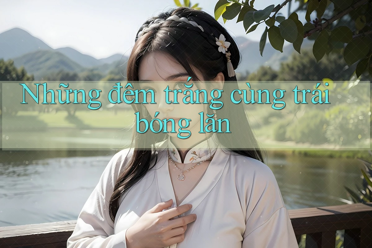 Những đêm trắng cùng trái bóng lăn