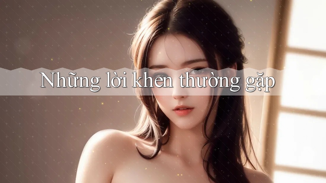 Những lời khen thường gặp