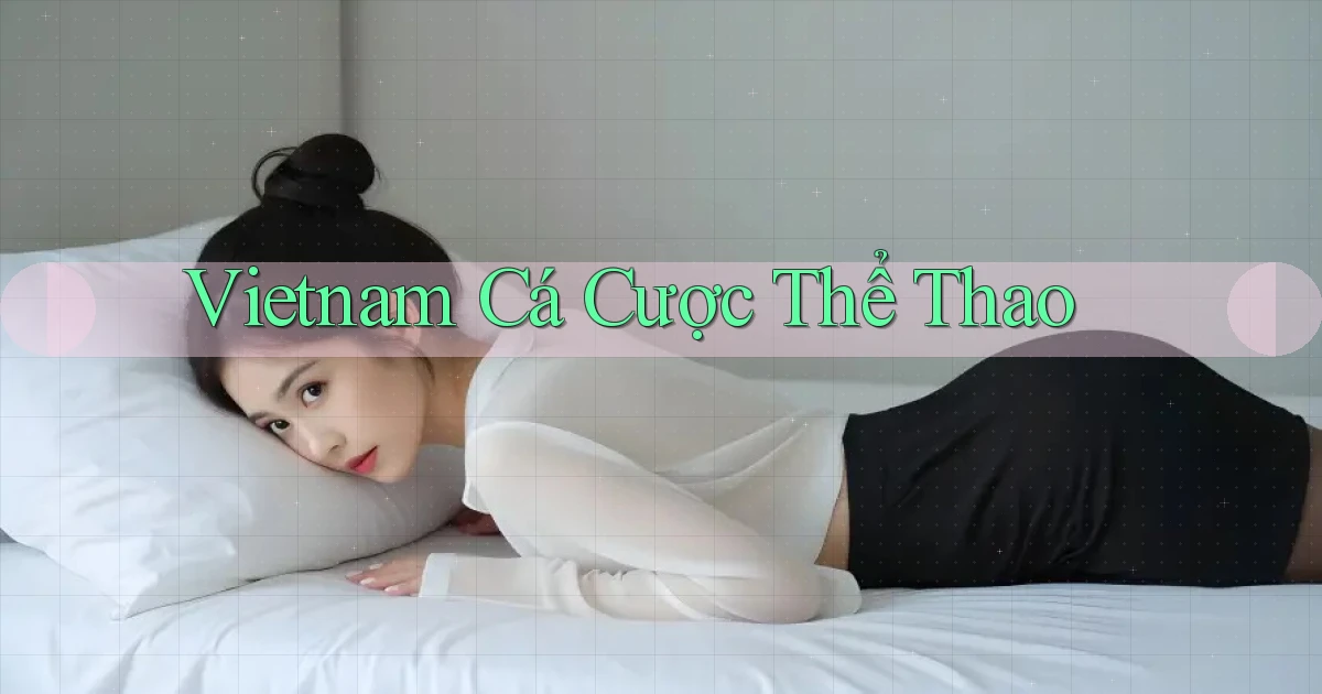 vietnam Cá cược thể thao